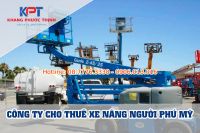 Lộ diện "Công ty cho thuê xe nâng uy tín" tại Phú Mỹ, Bà Rịa Vũng tàu
