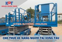 Cho thuê xe nâng người tại Phú Mỹ, bà Rịa Vũng Tàu giá cạnh tranh